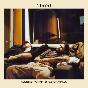 อัลบัม ViaVai ศิลปิน Famoso Postumo