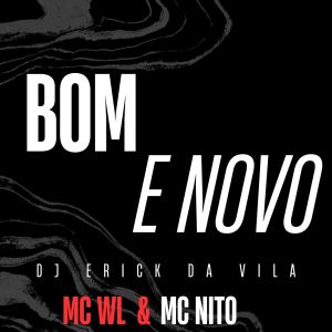收聽MC WL的Bom e Novo (Explicit)歌詞歌曲