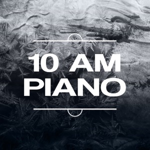 10 Am Piano