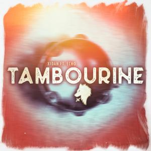 ดาวน์โหลดและฟังเพลง Tambourine(feat. Echo) พร้อมเนื้อเพลงจาก Xidan