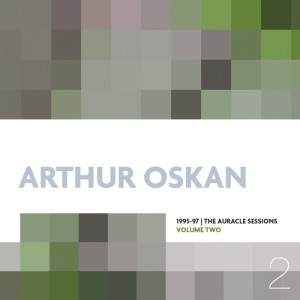 Arthur Oskan的專輯1995-97 | the Auracle Sessions Volume Two