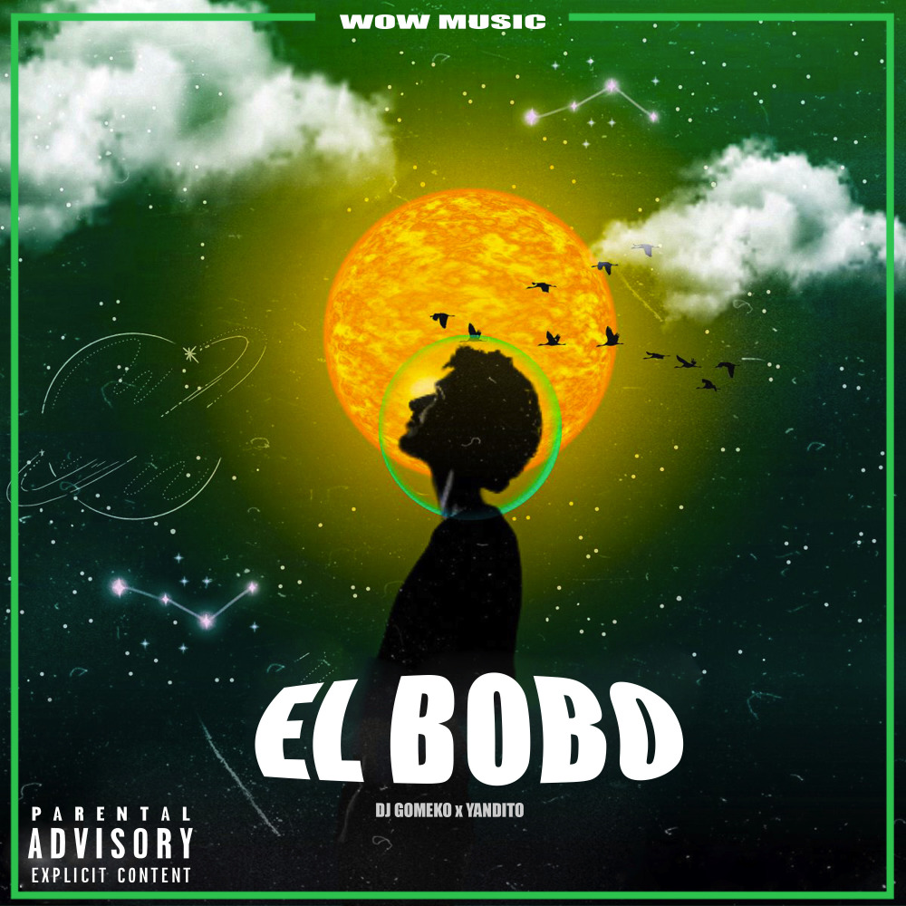El Bobo (Explicit)