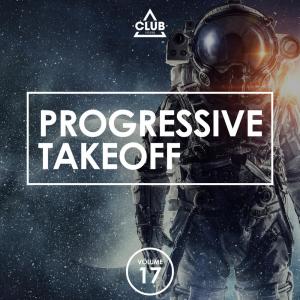 Album Progressive Takeoff, Vol. 17 oleh Various Artists