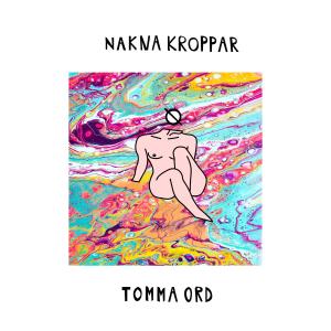 Toby Green的專輯Nakna kroppar & tomma ord (Explicit)