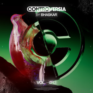 Bhaskar的專輯CONTROVERSIA by Bhaskar Vol. 013