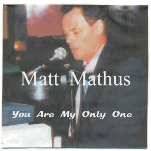 收聽Matt Mathus的You Are My Only One歌詞歌曲