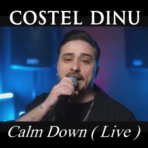 Album Calm Down (Live) from Costel Dinu