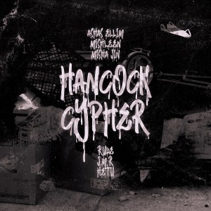 Listen to HANCOCK CYPHER (Explicit) song with lyrics from Ashas Ellim