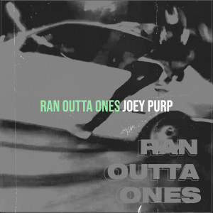 Joey Purp的專輯Ran Outta Ones (Explicit)
