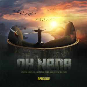 Album Oh Nana (feat. Angelita Jimenez) oleh Aaron Sevilla