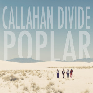 收听Callahan Divide的Tin Cup歌词歌曲