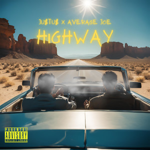 Listen to Highway (Explicit) song with lyrics from Ju$tu$