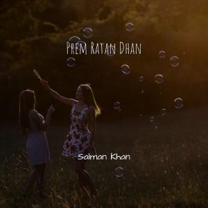 Salman Khan的專輯Prem Ratan Dhan