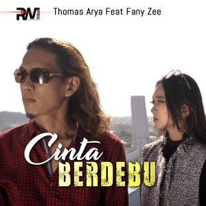 Listen to Cinta Berdebu song with lyrics from Thomas Arya