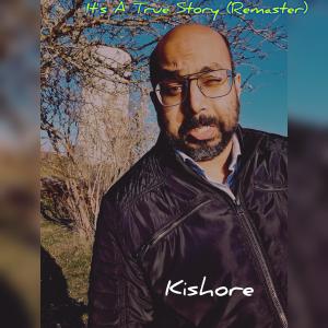 收聽Kishore的A True Story (Remaster|Explicit)歌詞歌曲