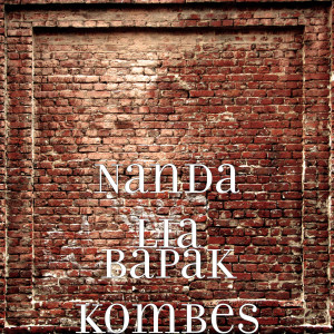 Listen to Bapak Kombes song with lyrics from Nanda Lia