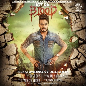 收聽Mankirt Aulakh的Jatt Da Blood歌詞歌曲
