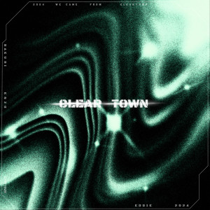 에디的專輯CLEAR TOWN (Explicit)