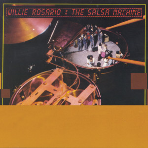 อัลบัม The Salsa Machine ศิลปิน Willie Rosario