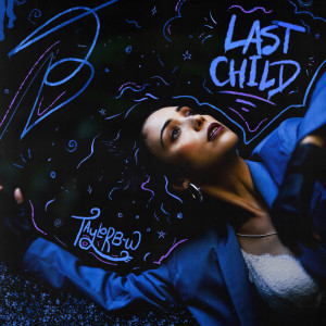 Last Child dari Taylor B-W