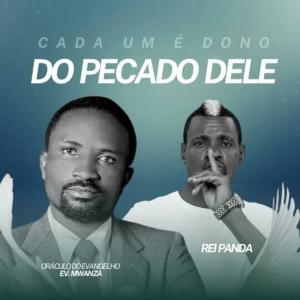 Dist Music AO的專輯CADA UM E DONO DO PECADO DELE (feat. EV. MWANZA & REI PANDA)