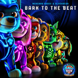 อัลบัม Bark to the Beat (From "PAW Patrol: The Mighty Movie") ศิลปิน Blackbear