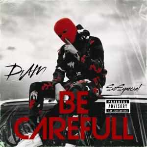 收聽Diam的Be carefull (feat. So Special) (Explicit)歌詞歌曲