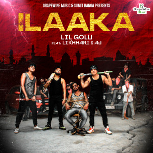 收聽Lil Golu的Ilaaka (Explicit)歌詞歌曲