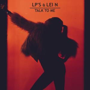 ดาวน์โหลดและฟังเพลง Talk to Me (Extended version) พร้อมเนื้อเพลงจาก LP'S