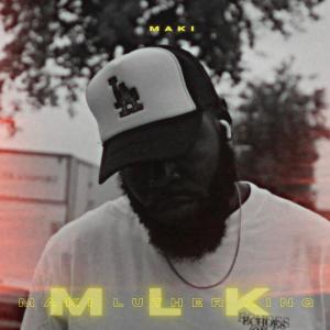 Album MLK oleh Maki