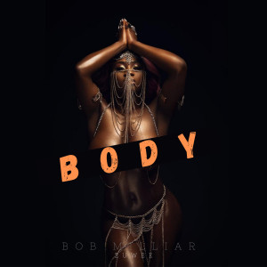 อัลบัม Body ศิลปิน Bob Milliar