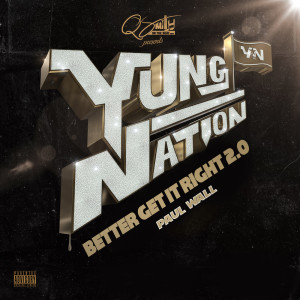 Yung Nation的專輯Better Get It Right 2.0 (Explicit)