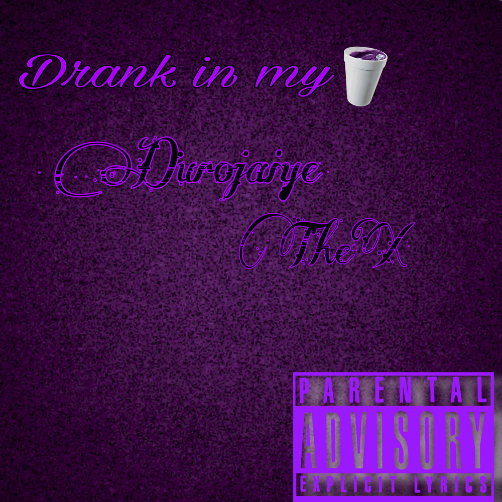Drank In My Cup (Freestyle) (Explicit)