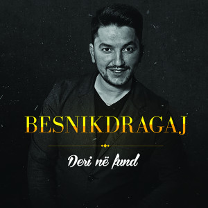 Listen to Ah Me Pas Mujt song with lyrics from Besnik Dragaj