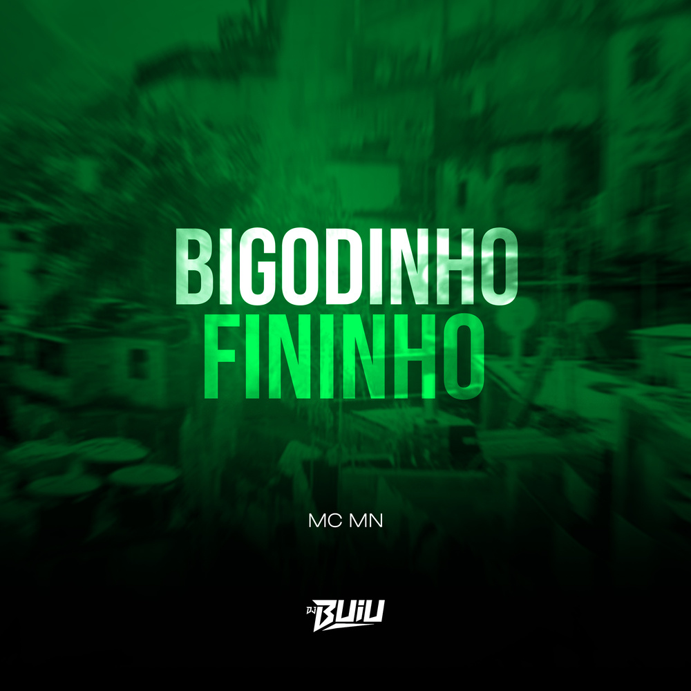 Bigodinho Fininho (Explicit)