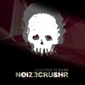 Listen to Love for the Bass song with lyrics from NOIZ3CRUSHR