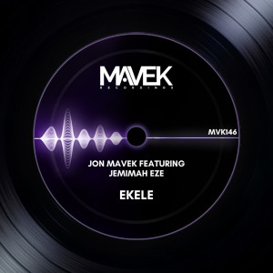 收聽Jon Mavek的Ekele (Original Mix)歌詞歌曲