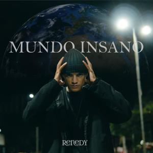 ดาวน์โหลดและฟังเพลง Mundo Insano (feat. Saggaz) (Explicit) พร้อมเนื้อเพลงจาก Renedy