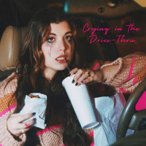 อัลบัม Crying in the Drive-Thru ศิลปิน Paige Keiner