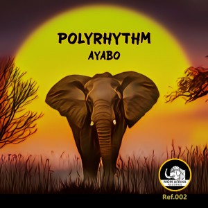 PolyRhythm的專輯Ayabo