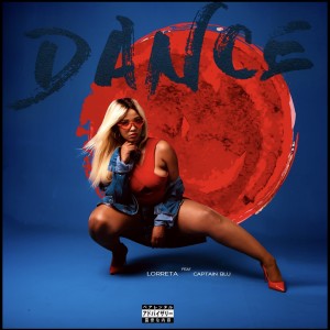 ดาวน์โหลดและฟังเพลง Dance (Explicit) พร้อมเนื้อเพลงจาก Lorreta