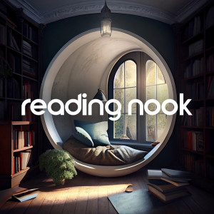 Album Reading Nook (Calm Piano to Accompany Your Reading, Magical and Nostalgic Books) from 