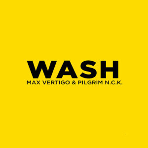 ดาวน์โหลดและฟังเพลง WASH พร้อมเนื้อเพลงจาก Max Vertigo