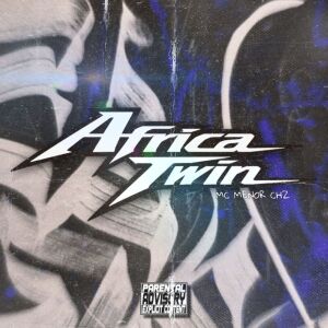 Album Africa Twin (Explicit) from Mc Menor Chz
