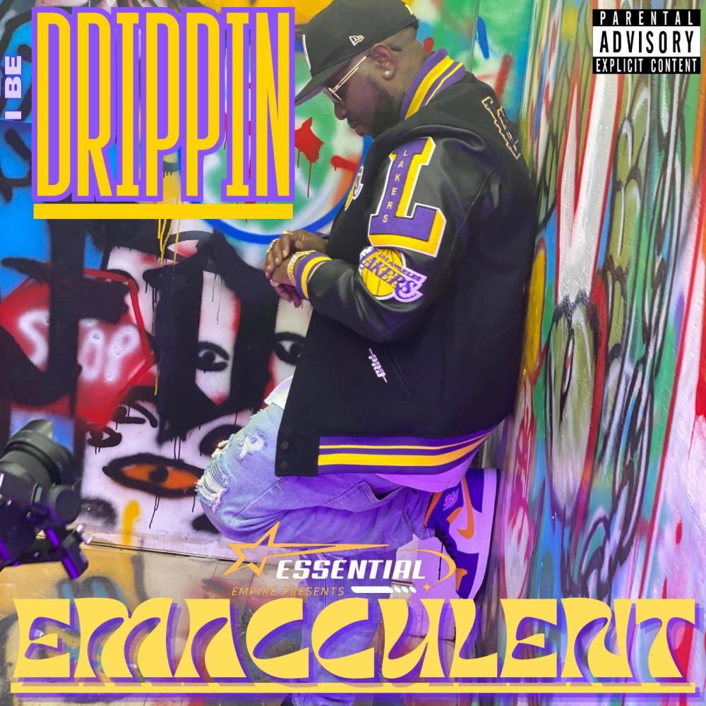 I BE DRIPPIN (Explicit)