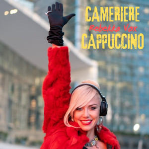 Rebekka Vox的專輯Cameriere Cappuccino