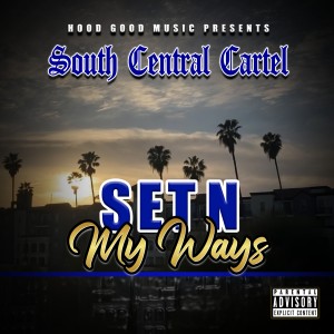 South Central Cartel的專輯Set N My Ways (Explicit)