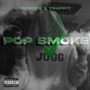 Trapfit的專輯Pop Smoke (Explicit)