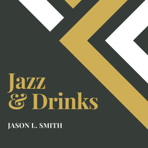 Jazz and Drinks
