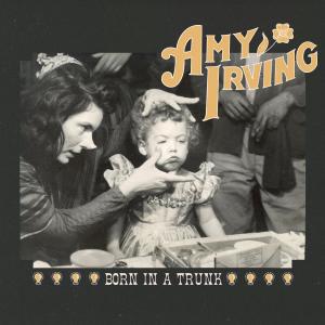 Amy Irving的專輯Born In A Trunk